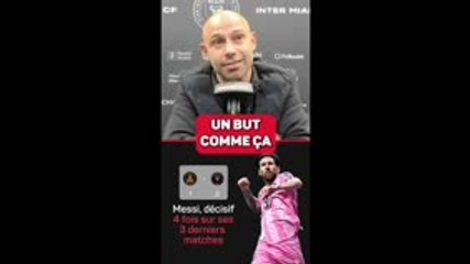Inter Miami - Mascherano : "Il n'y a que Leo pour mettre un but pareil"