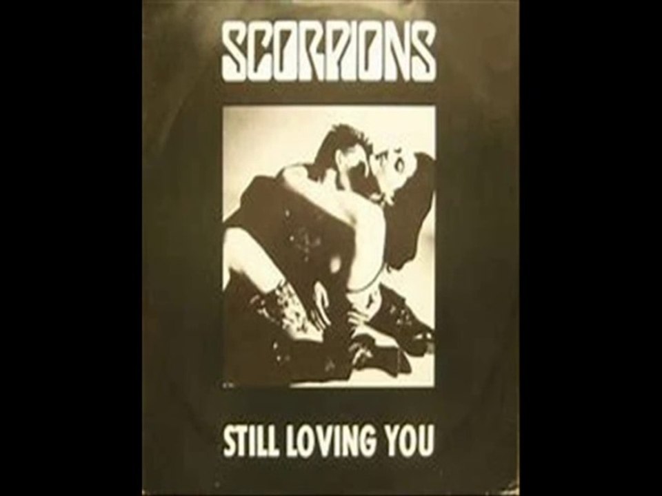 Scorpions - Still Lovin' You