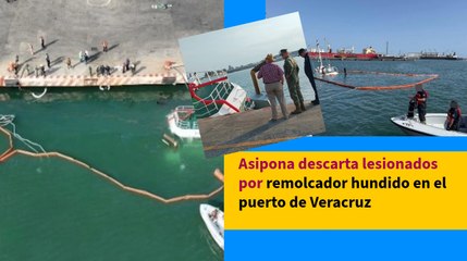 Asipona descarta lesionados por remolcador hundido en el puerto de Veracruz