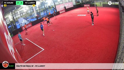 Faute de Paul W - FC LARNY