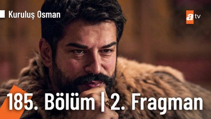 Kuruluş Osman 185. Bölüm 2. Fragman | "Bu toprakların hakimi benim!"