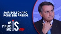 Governistas pedem à PGR prisão de Jair Bolsonaro após falas em manifestação
