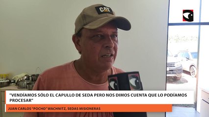 Seda en Misiones en menos de cuatro hectáreas desarrollaron una producción con alto valor agregado_1