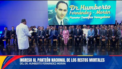 Presidente Maduro recibe restos mortales del Dr. Humberto Fernández-Morán en el Panteón Nacional