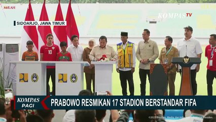 Presiden Prabowo Resmikan Renovasi 17 Stadion Berstandar FIFA di Indonesia