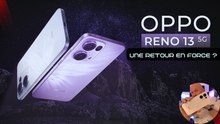 TEST: OPPO RENO 13 5G , LE MILIEU DE GAMME SIGNE SON RETOUR !