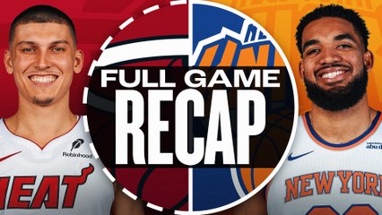 Game Recap: Knicks 116, Heat 95