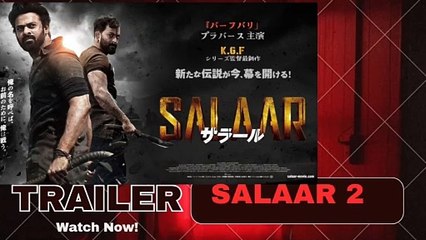 Trailer salaar movie, salaar movie part 2 expected