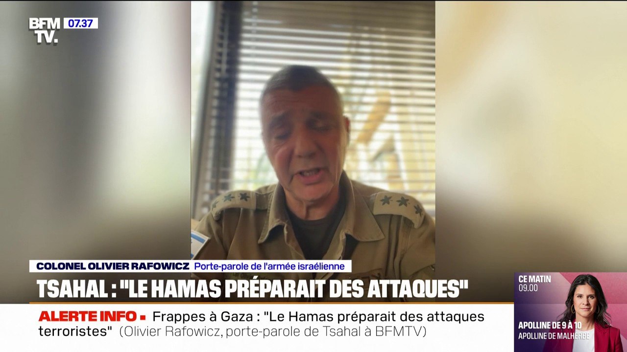 D'après Tsahal, "le Hamas préparait des attaques terroristes contre Israël", assure Olivier Rafowicz (porte-parole de l'armée israélienne)
