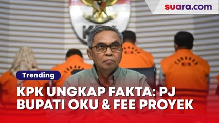 Pj Bupati OKU Disebut Hadir Saat Anggota DPRD Tagih Fee Proyek, KPK Ungkap Fakta Baru