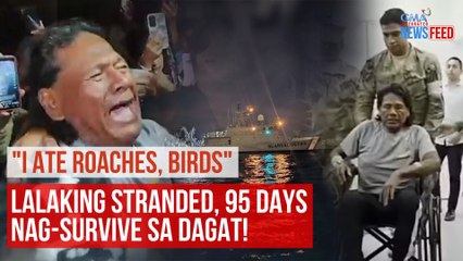 "I ate roaches, birds" Lalaking stranded, 95 days nag-survive sa dagat! | GMA Integrated Newsfeed