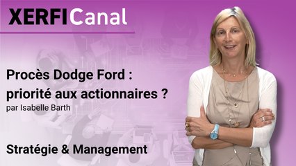 Procès Dodge Ford : priorité aux actionnaires ? [Isabelle Barth]