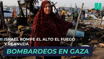 Israel rompe el alto el fuego en Gaza y reanuda los bombardeos con una masacre