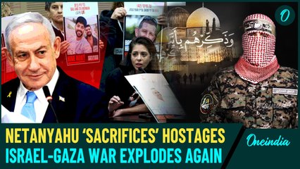 Hamas Accuses Netanyahu of ‘Sacrificing’ Hostages - Israel Resumed War to Distract from own Politics