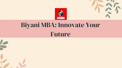 Biyani MBA: Innovate Your Future