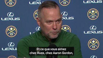 Nuggets - Malone : "Westbrook est un atout majeur"