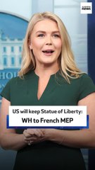 US will keep Statue of Liberty: WH to French MEP