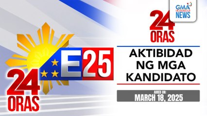 #Eleksyon2025 - Aktibidad ng senatorial candidates (March 18, 2025) | 24 Oras