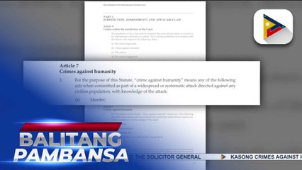Kasong crimes against humanity, layong parusahan ang mga sangkot sa sistematikong pag-atake sa civilian population