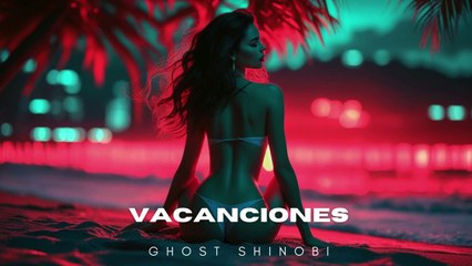 Ghost Shinobi - vacanciones