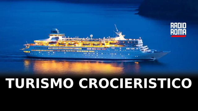 Turismo crocieristico nel Lazio i porti registrano numeri in crescita