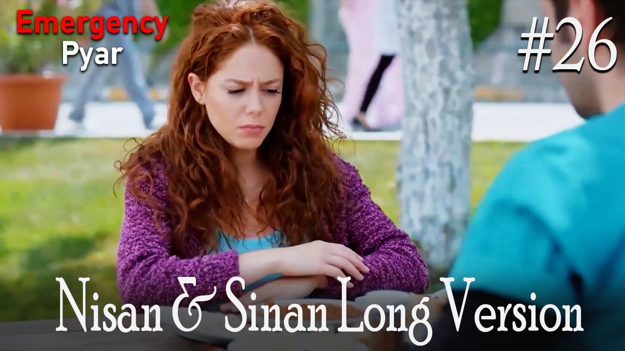 LONG VERSİON \ Nisan & Sinan #26