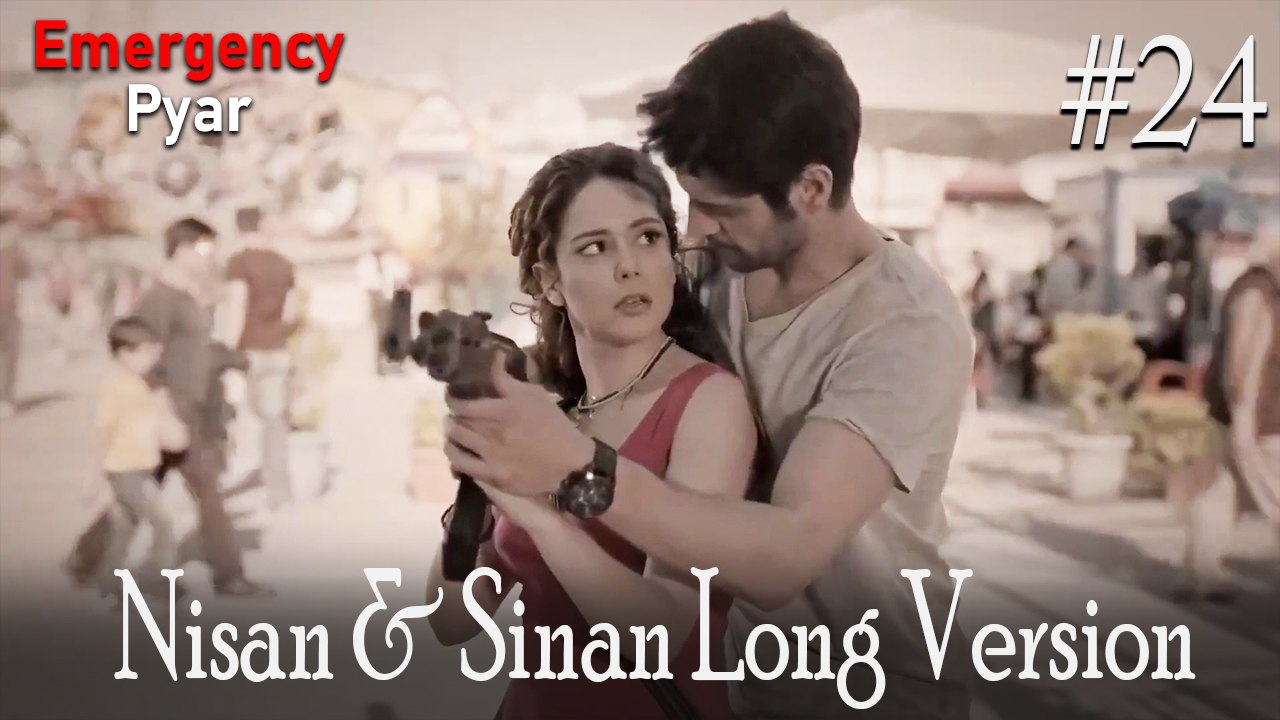 LONG VERSİON \ Nisan & Sinan #24