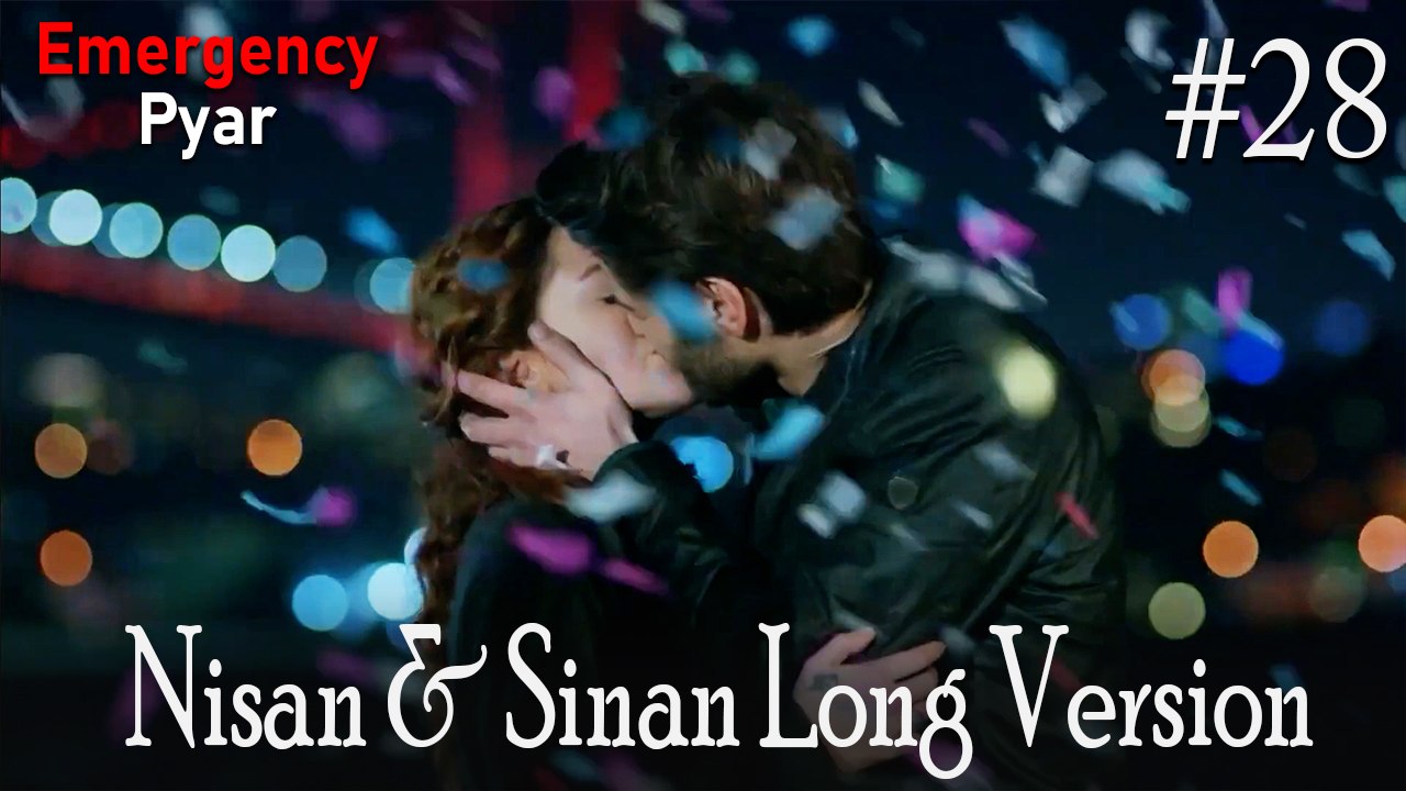 LONG VERSİON \ Nisan & Sinan #28