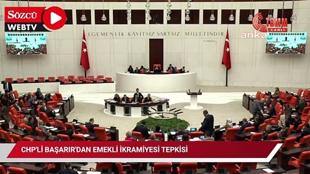 CHP'li Başarır'dan emekli ikramiyesi tepkisi: Bu rakamı makul bir seviyeye getirin, bir saatte geçirelim Anka