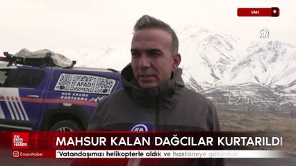 Van Artos Dağı'nda mahsur kalan dağcılar kurtarıldı