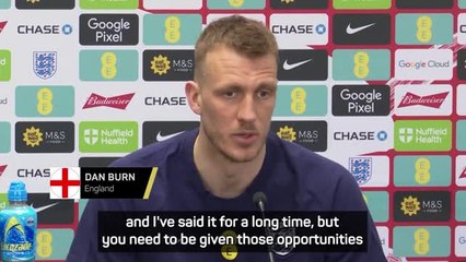 Dan Burn 'not in England squad to be a cheerleader'