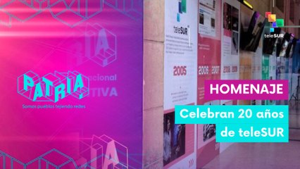 Coloquio Internacional Patria realizó homenaje a teleSUR