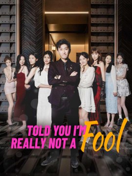 Told You I'm Really Not A Fool (2025) - Full Movie [China Drama]