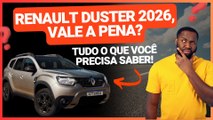 RENAULT DUSTER 2026 VALE A PENA? Veja NOVIDADES, versões, preços, motor e itens de série