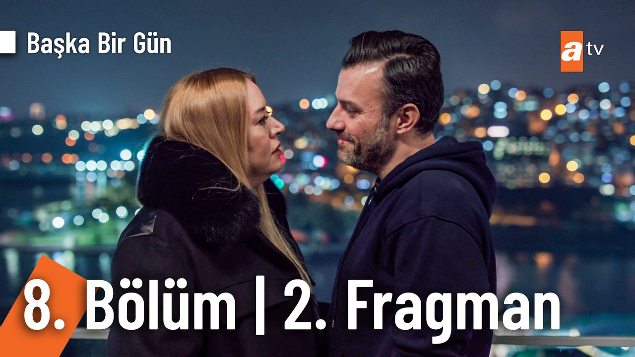 Başka Bir Gün 8. Bölüm 2 Fragman | “Sen nasıl bir adam oldun! Senin içinden ne çıktı Serdar..."