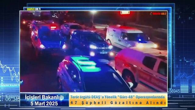Terör örgütü DEAŞ'a Yönelik Gürz-48 Operasyonlarında 47 Şüpheli Gözaltına Alındı