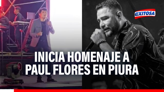 Inicia homenaje a Paul Flores en Piura: Artistas rinden tributo al cantante de Armonía 10