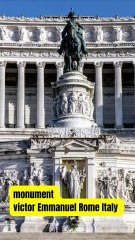 Monument victor Emmanuel Rome Italy