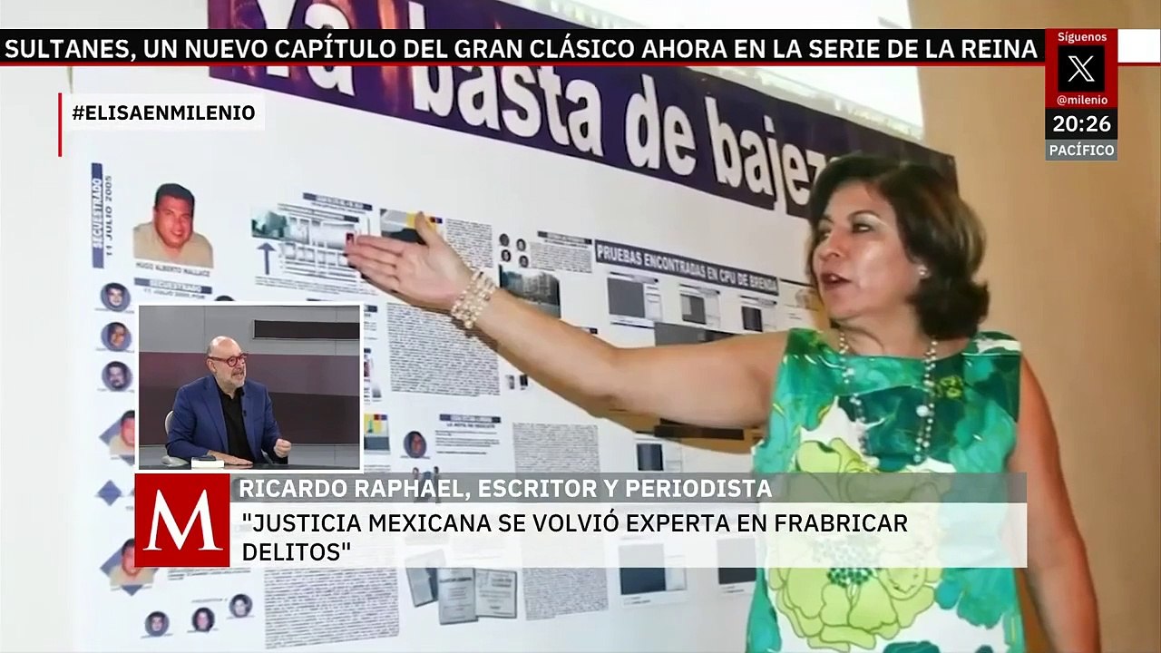"La justicia mexicana se hizo experta en fabricar mentiras": Ricardo Raphael