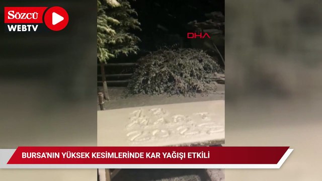 Bursa'nın yüksek kesimlerinde kar yağışı etkili oldu