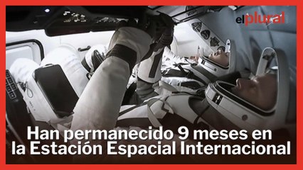 Los astronautas varados durante nueve meses regresan a la Tierra