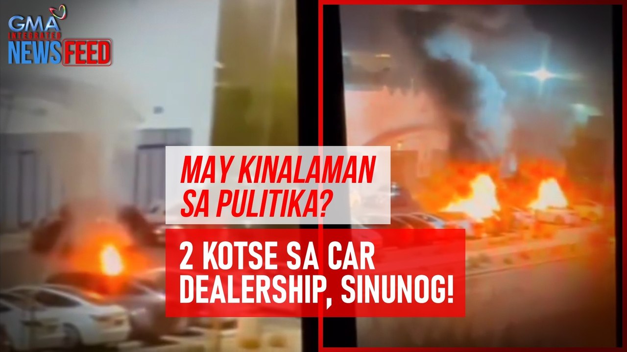 2 kotse sa car dealership, sinunog! | GMA Integrated Newsfeed