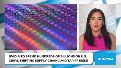 Nvidia to Spend Hundreds of Billions on U.S. Chips, Shifting Supply Chain Amid Tariff Risks