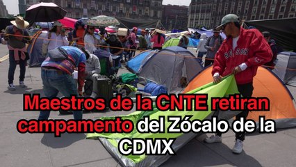 Maestros de la CNTE levantan plantón del Zócalo de la CDMX