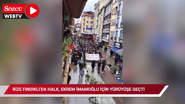 Rize Fındıklı’da halk, Ekrem İmamoğlu için yürüyüşe geçti