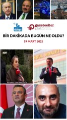 Bir dakikada bugün ne oldu?