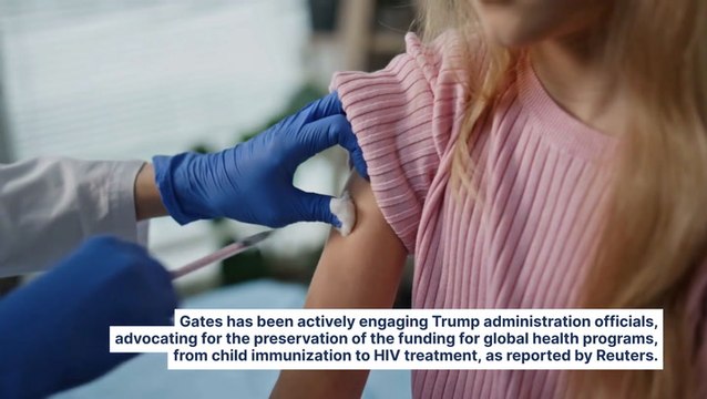 Bill Gates Cautions Trump Administration, Says Gates Foundation Cannot Bridge Global Health Funding Gaps Amid USAID Cuts: Report