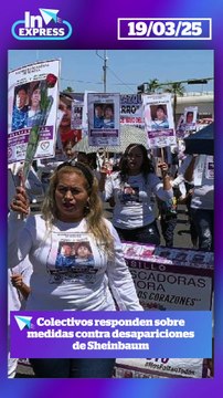 Colectivos reaccionan a las medidas contra desapariciones de Sheinbaum I Reporte Indigo