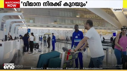 'അഞ്ചു വർഷത്തിനുള്ളിൽ ഇന്ത്യ- യുഎഇ സെക്ടറിലെ വിമാനനിരക്കിൽ വലിയ കുറവുണ്ടാകും'