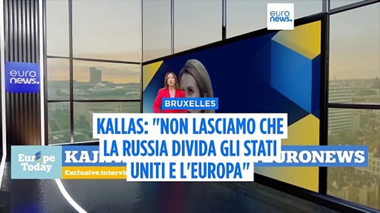 Kaja Kallas: "Non lasciare che la Russia divida Stati Uniti ed Europa"